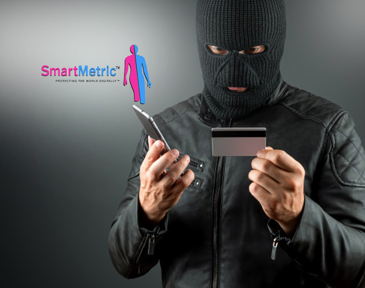 SmartMetric Reports That Over $24 Billion Was Lost in 2018 Due to Payment Card Fraud Worldwide