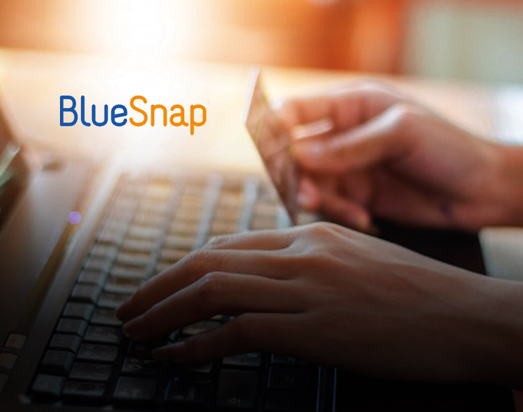 BlueSnap Expands Global Operations With New European Headquarters and Appointment of EU Board