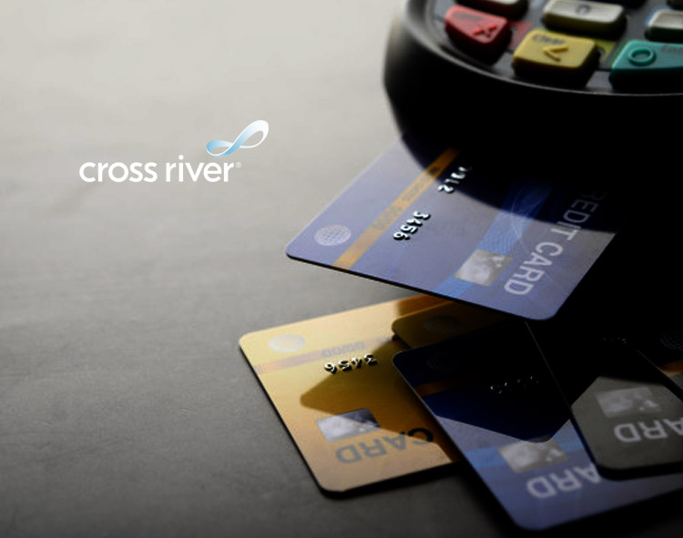 Cross River Enhances Payments Offerings with International Push to Card Capabilities