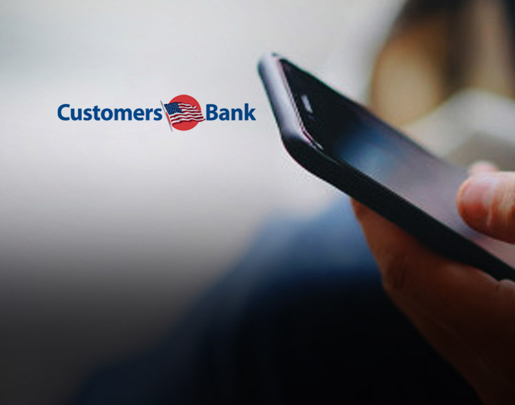 Customers Bank Preserves Estimated 1 Million Jobs Across America; Originating over 80,000 PPP Loans; Supports Local Communities with Charitable Grants; Protects Team Members and Clients; Celebrates “Financial First Responders” Holiday