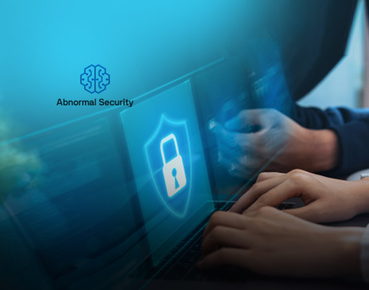 Abnormal Security Data Reveals 200 Percent Monthly Increase in Invoice and Payment Fraud Business Email Compromise Attacks