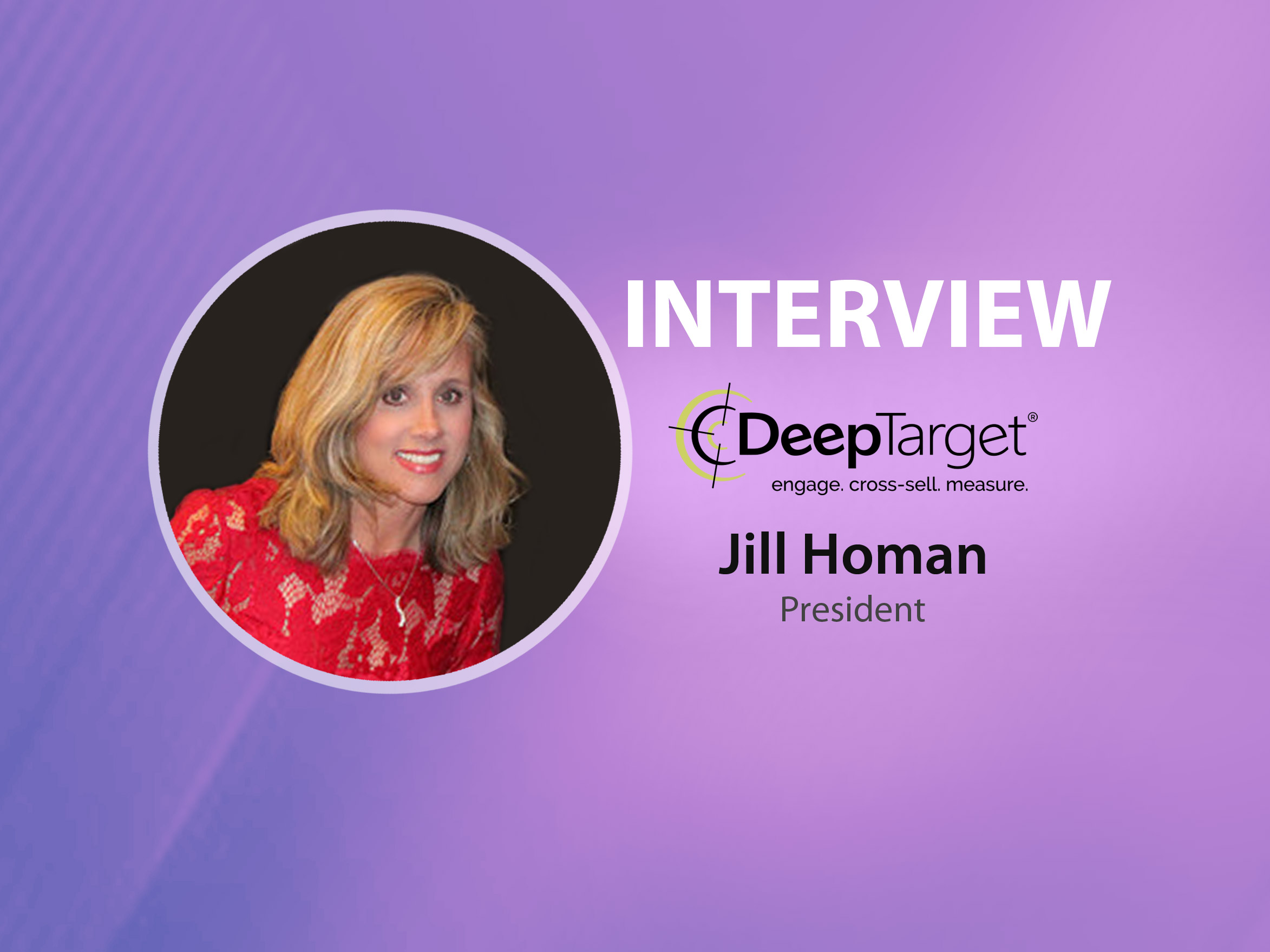 GlobalFintechSeries Interview with Jill Homan, President at DeepTarget