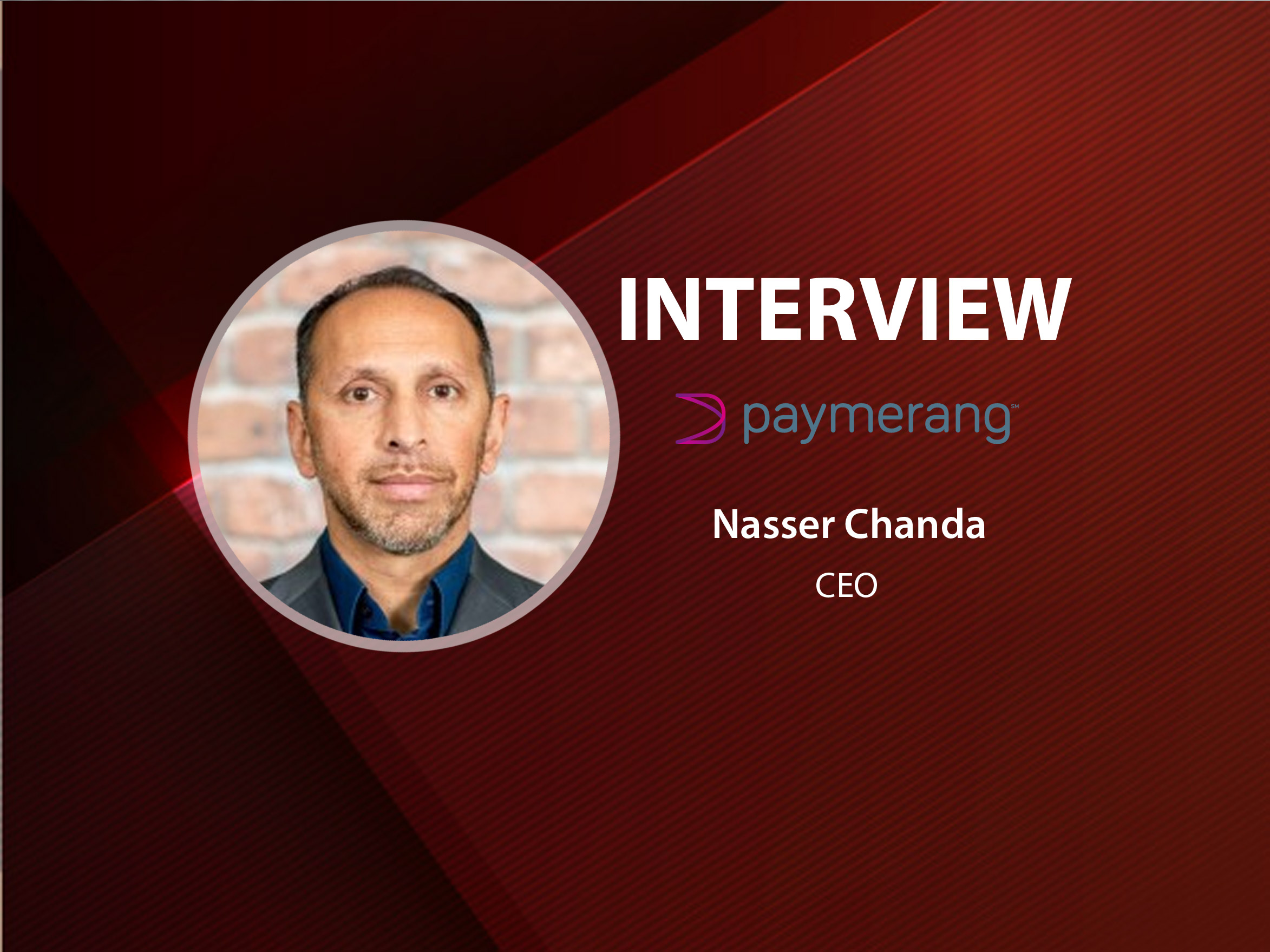 GlobalFintechSeries Interview with Nasser Chanda, CEO at Paymerang