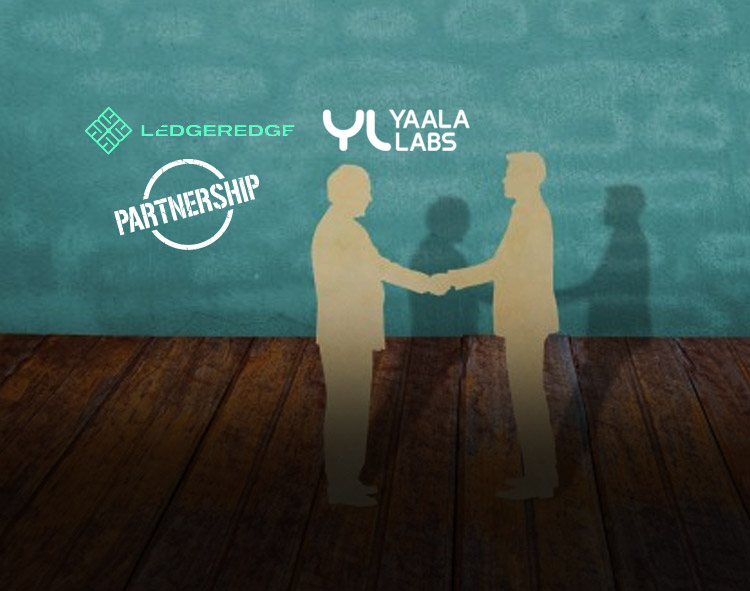 Ledgeredge Picks Yaala Labs as Tech Partner