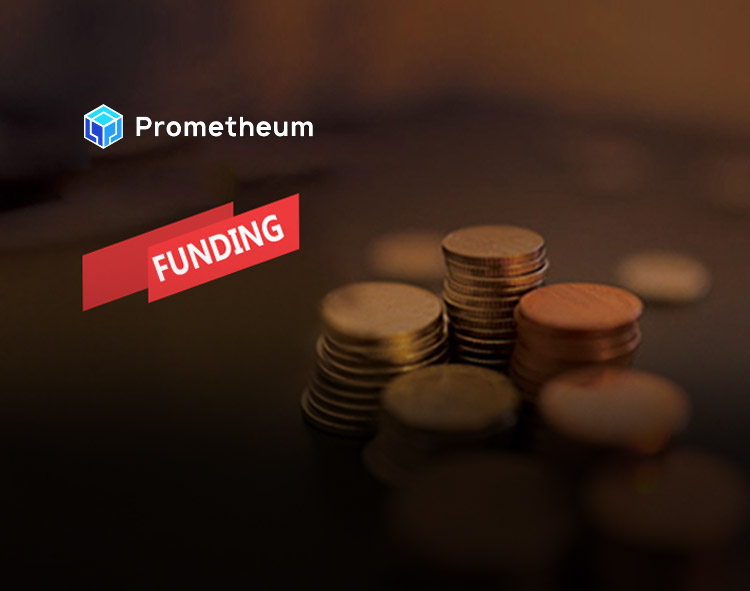 Prometheum Closes US $15M+ in Oversubscribed Funding Round