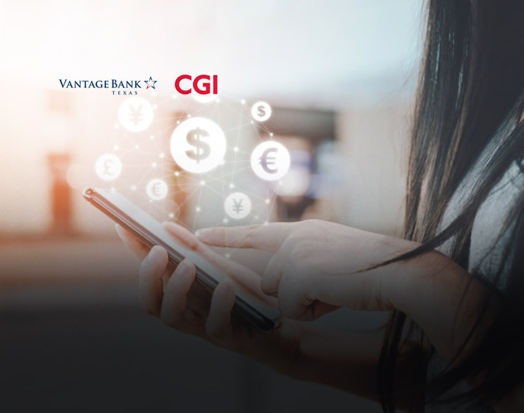 Vantage-Bank-Texas-Selects-CGI-for-Payments-System-ModernizationVantage-Bank-Texas-Selects-CGI-for-Payments-System-Modernization