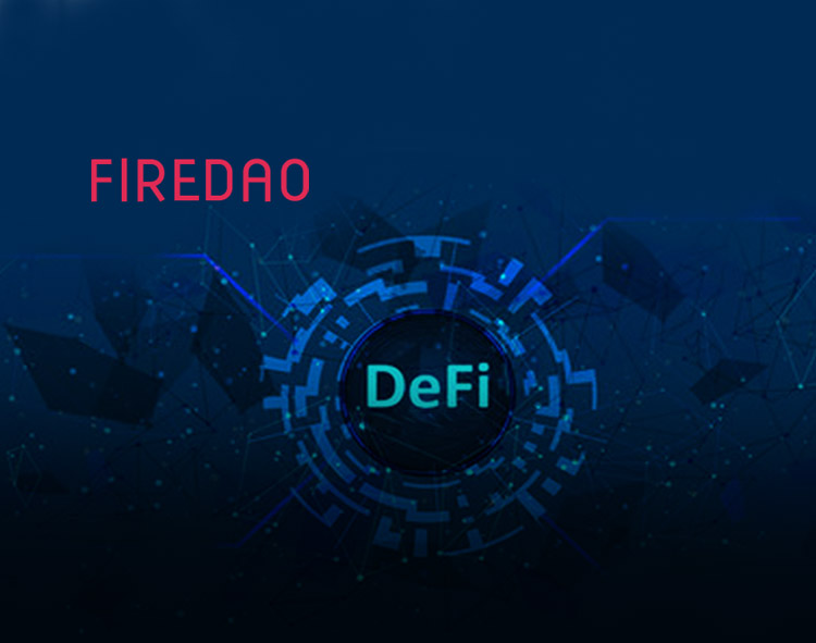 FIREDAO Launches a New DeFi Protocol for Financial Independence