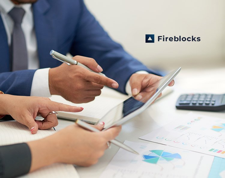 Fireblocks Raises $133 Million in Series C Funding To Bring the World’s Biggest Banks and Fintechs Into Crypto