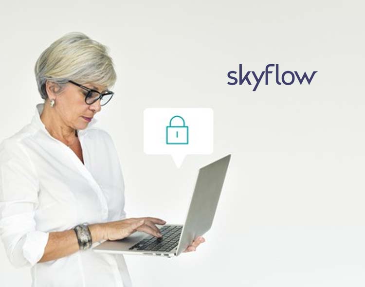 Skyflow Launches First-Ever Data Privacy Vault for Fintechs, Delivered as an API