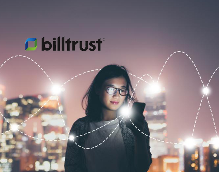 Billtrust Announces Business Payments Network 4.0 (BPN), Record Volume and Network Participation