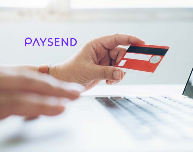 Paysend Secures $125 Million in Series B Funding to Accelerate Expansion of Its Global Payments Platform