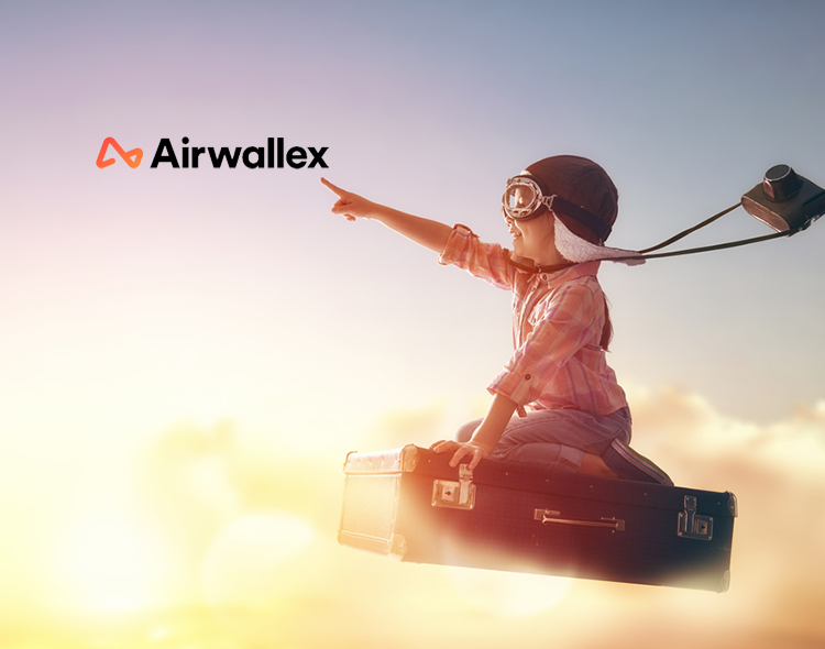 Airwallex Raises Additional US$100 Million in Series E1 led by Lone Pine Capital; Valuation Reaches US$5.5b