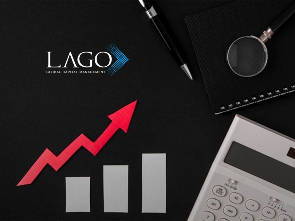 Announcing the Launch of LAGO Global Capital Management: Reflects Growth and Expansion