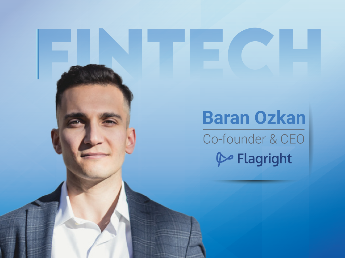 Global Fintech Interview with Baran Ozkan, co-founder & CEO of Flagright