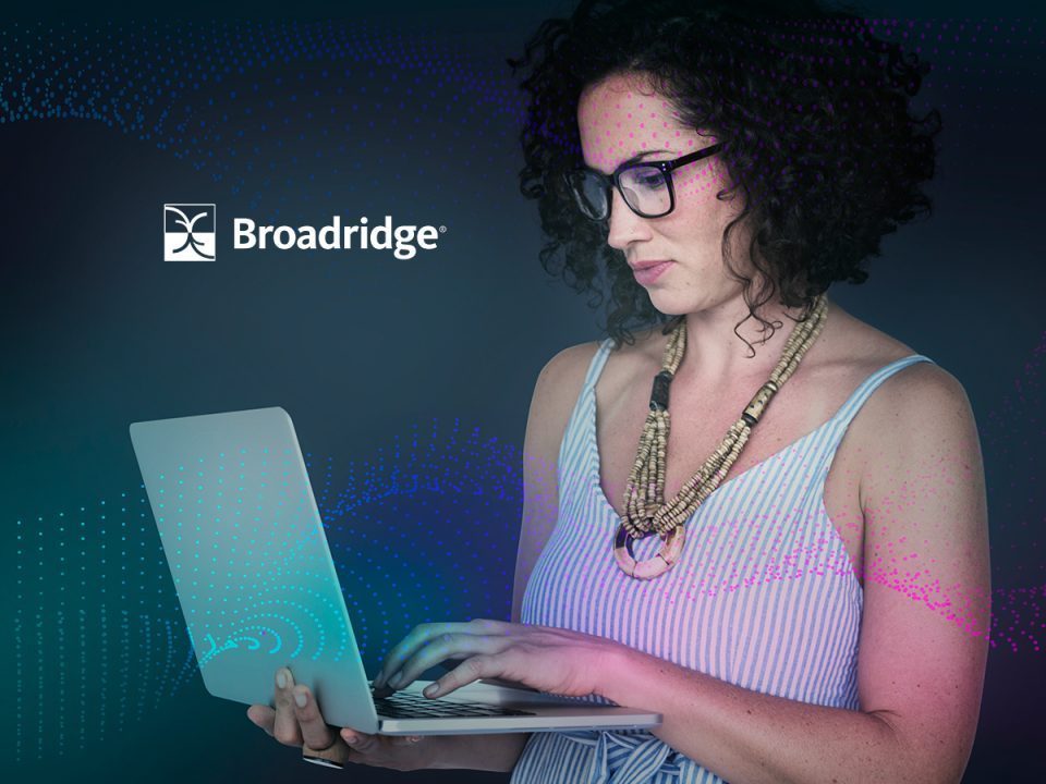 Broadridge Announces Strategic Investment in CENTRL to Enhance Due Diligence and RFP Solutions for Asset Management and Retirement Industry