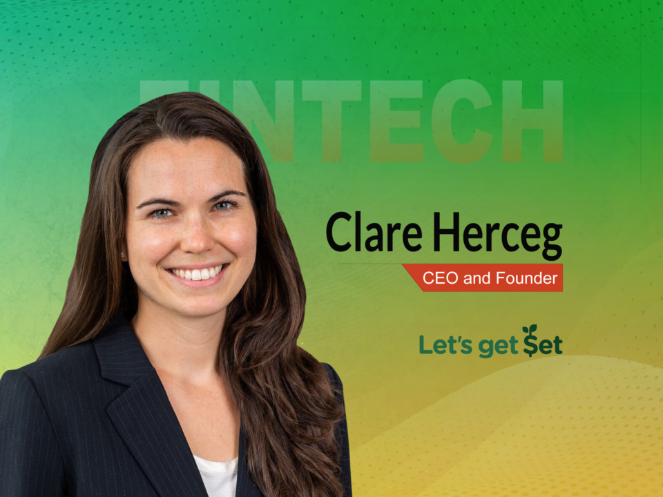 Global Fintech Interview with Clare Herceg, CEO and Founder at Let's Get Set