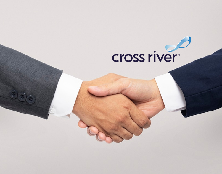 Cross River Partners with Current to Further Its Mission of Financial Inclusion and Serving the Underbanked Population of 26 Million