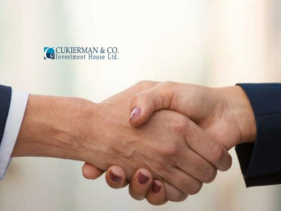 Cukierman & Co. Investment House and FOCUS Investment Banking Announce Strategic Partnership