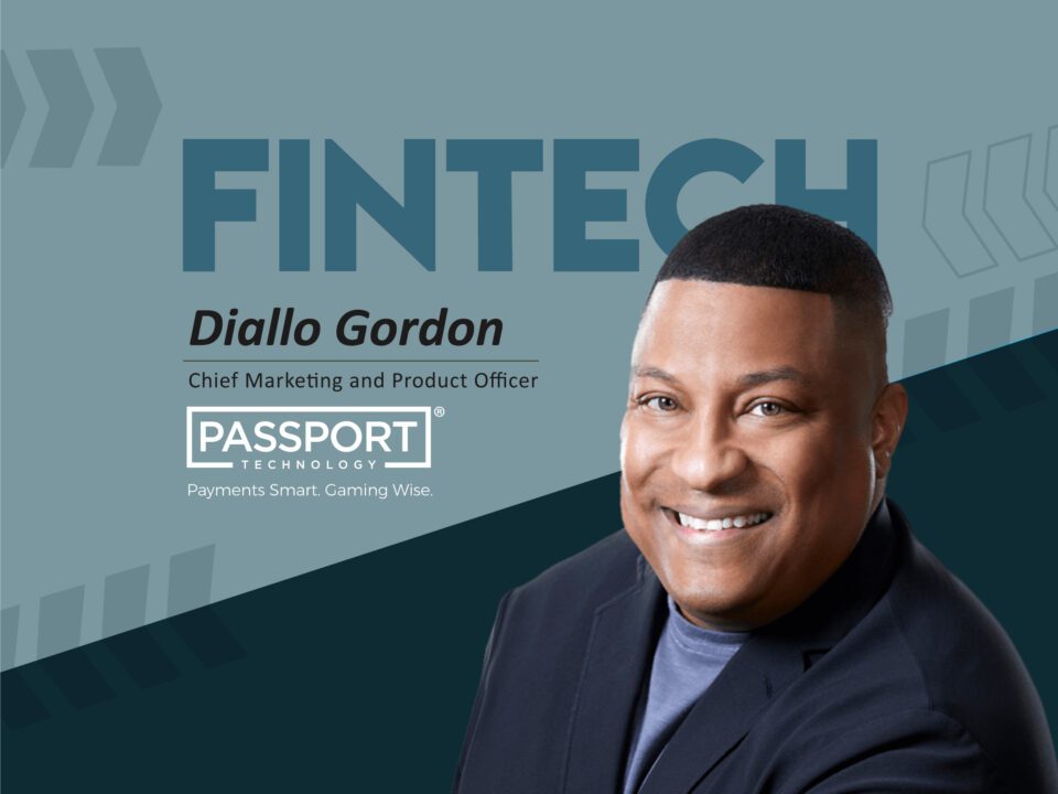 Global Fintech Interview with Diallo Gordon, CPO & CMO, Digital Payments at Passport Technology