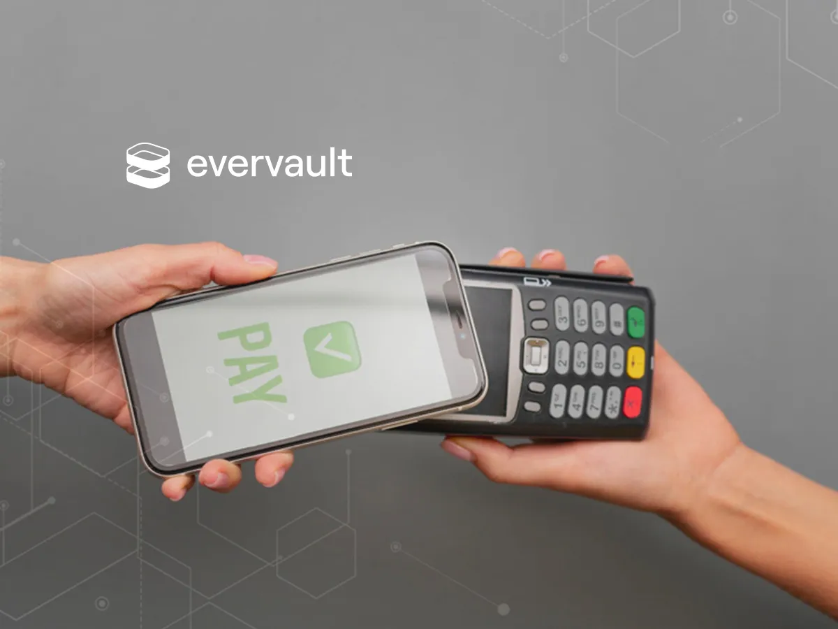 Evervault Debuts Modular Payment Security Platform to Give Customers More Flexibility and Control