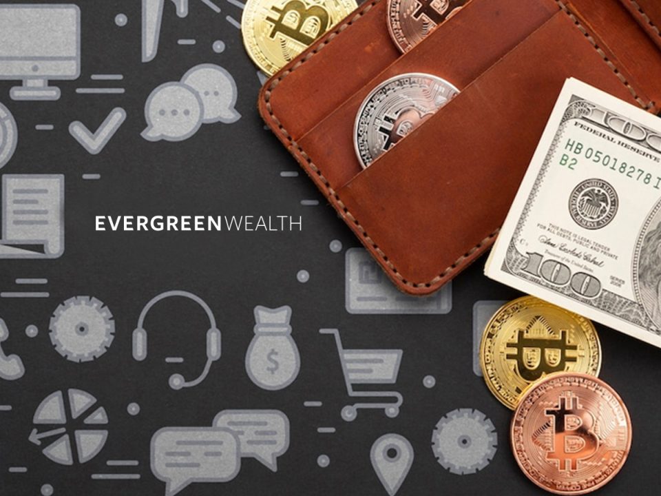 Fintech Pioneer Bill Harris Launches Evergreen Wealth to Redefine Digital Wealth Management