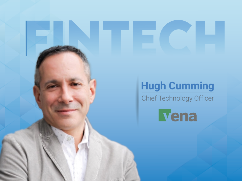 Global FinTech Interview: AI and the future of fintech with Hugh Cumming, CTO, Vena