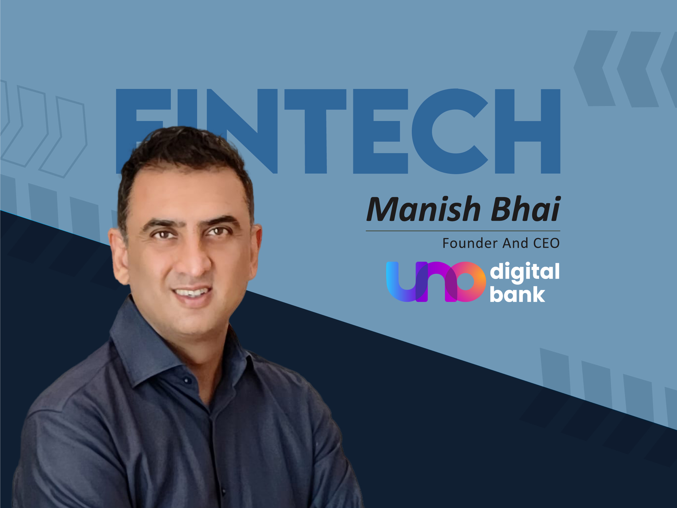 Global Fintech Interview with Manish Bhai, Founder and CEO at UNO Digital  Bank