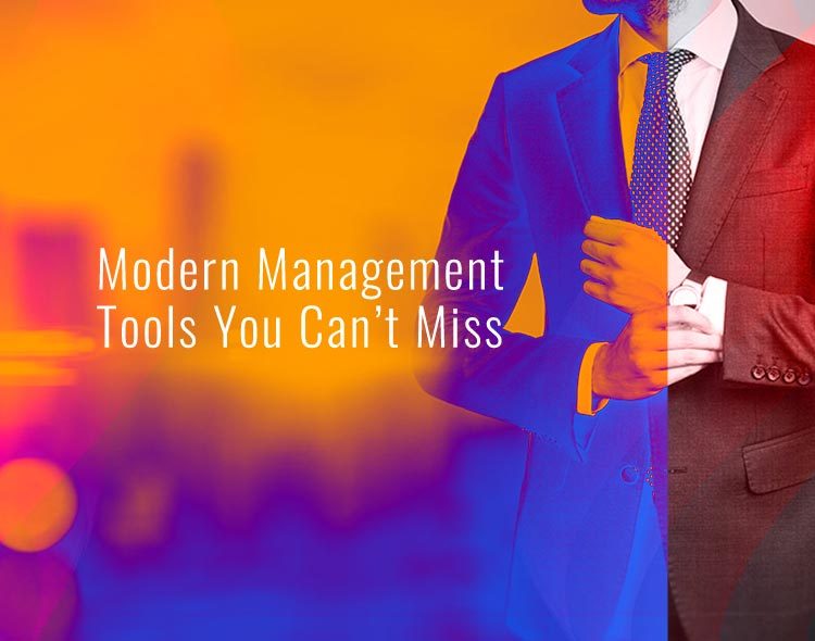 Modern Management Tools You Can't Miss