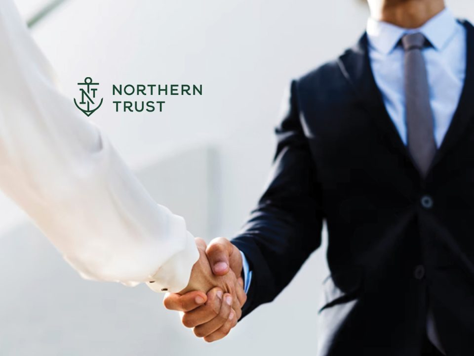 Northern Trust Appointed to Provide CK Capital Partners with Asset Servicing Solutions