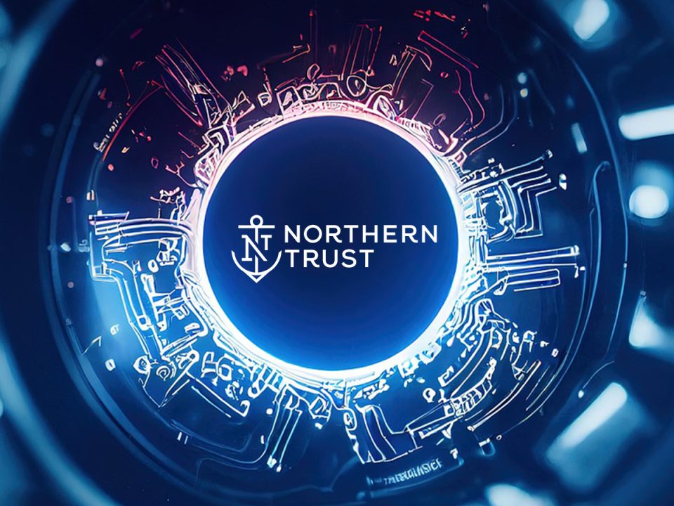Northern Trust Receives Approval for New EU Banking Branch in Ireland