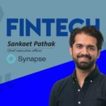 Global Fintech Interview with Sankaet Pathak, CEO at Synapse