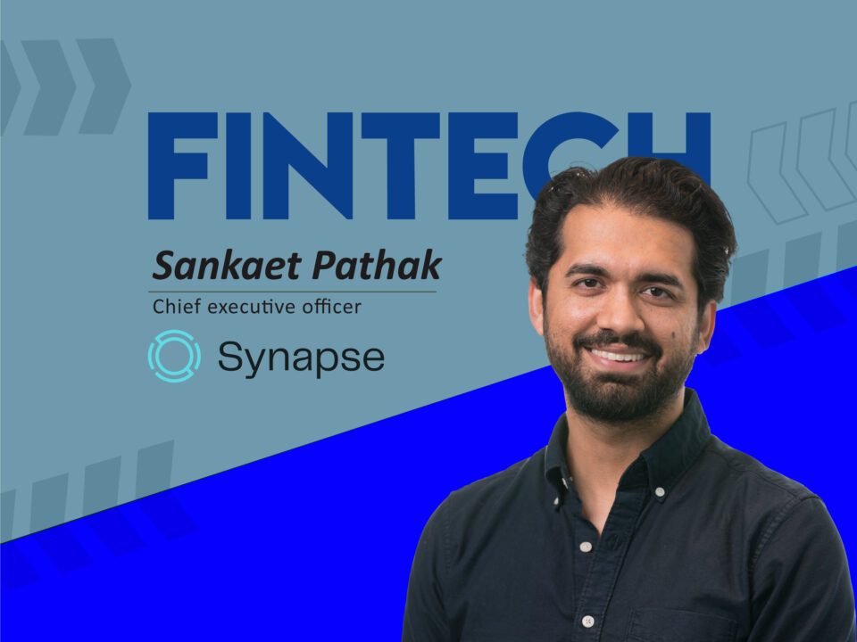 Global Fintech Interview with Sankaet Pathak, CEO at Synapse