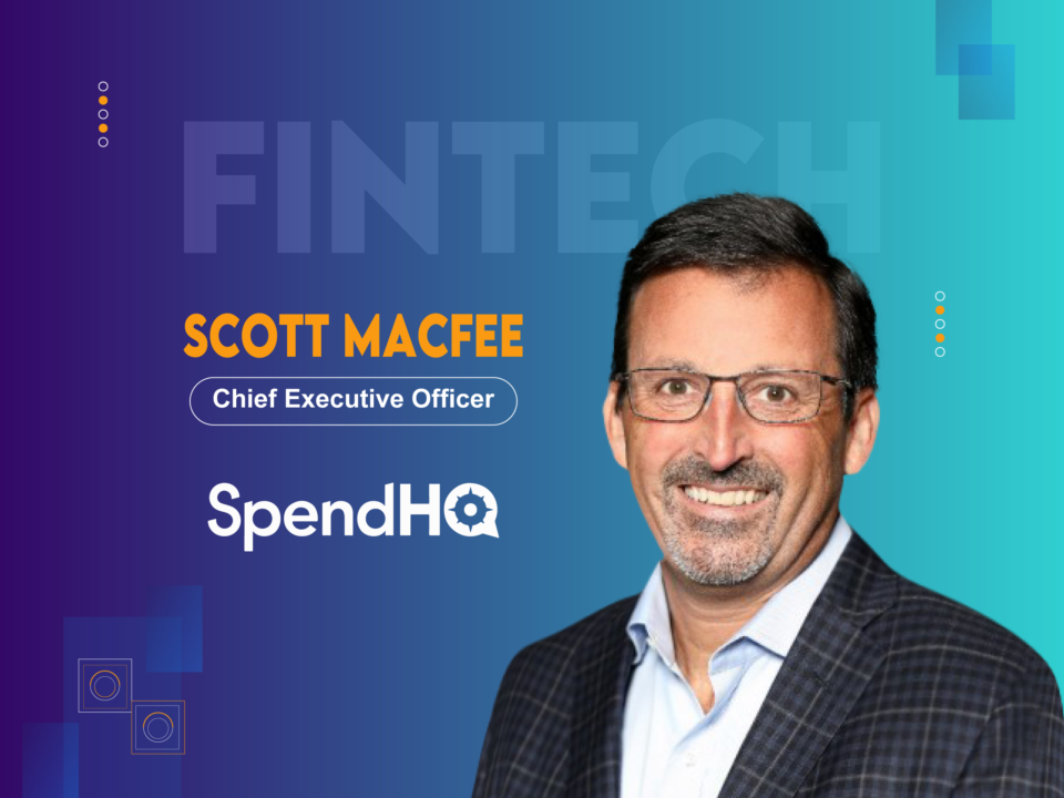 Global Fintech Interview with Scott Macfee, CEO of SpendHQ