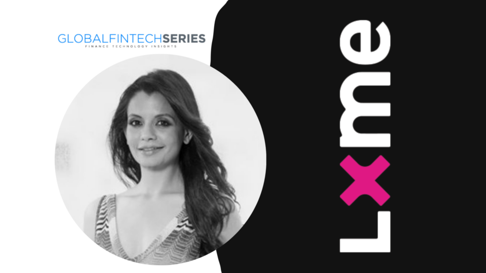 Fintech Interview Series with Priti Rathi Gupta, Founder, LXME