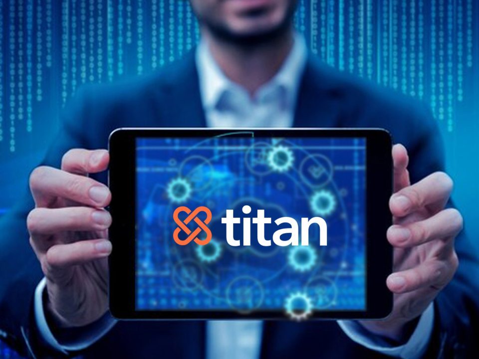 Titan Appoints Former Comptroller of the Currency Blake Paulson to Board of Directors